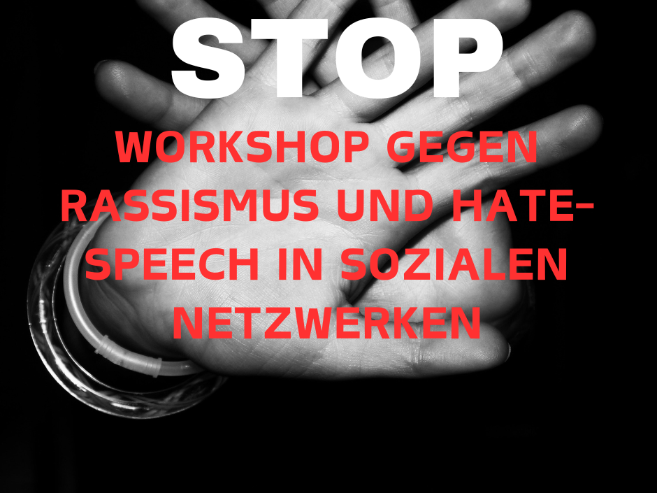 Workshop gegen Rassismus und Hate-Speech in sozialen Netzwerken